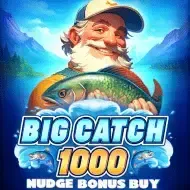 Big Catch 1000 Nudge Bonus BuyNetgame